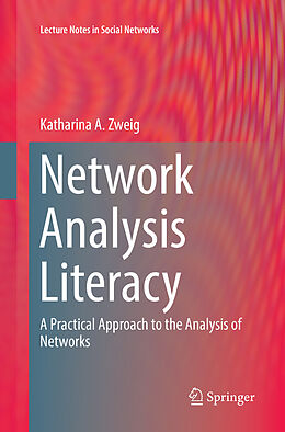 Kartonierter Einband Network Analysis Literacy von Katharina A. Zweig