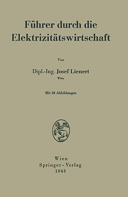 E-Book (pdf) Führer durch die Elektrizitätswirtschaft von Josef Lienert