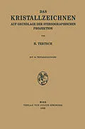 E-Book (pdf) Das Kristallzeichnen auf Grundlage der Stereographischen Projektion von H. Tertsch