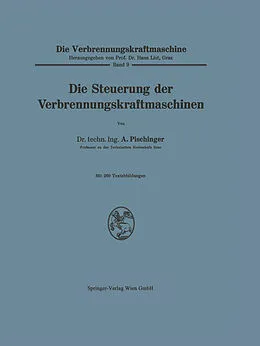 E-Book (pdf) Die Steuerung der Verbrennungskraftmaschinen von Anton Pischinger