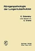 E-Book (pdf) Röntgenpathologie der Lungentuberkulose von Erich Zdansky