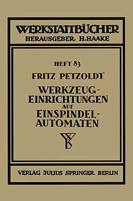 Kartonierter Einband Werkzeugeinrichtungen auf Einspindelautomaten von Fritz Petzold
