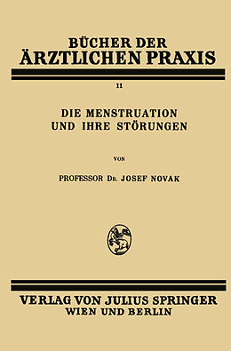 Kartonierter Einband Die Menstruation und ihre Störungen von Josef Novak