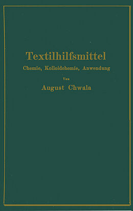 Kartonierter Einband Textilhilfsmittel von August Chwala, Robert Haller