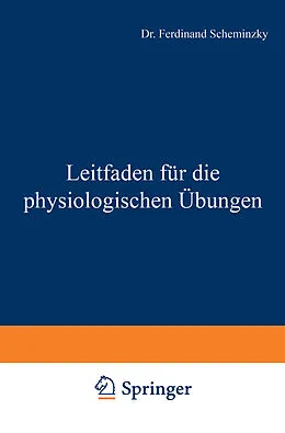 E-Book (pdf) Leitfaden für die physiologischen Übungen von Ferdinand Scheminzky