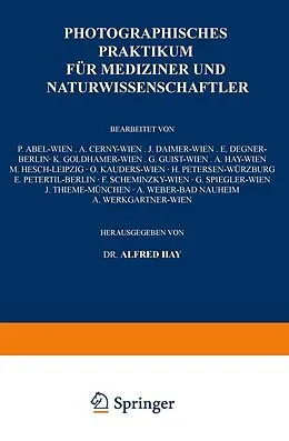 E-Book (pdf) Photographisches Praktikum für Mediziner und Naturwissenschaftler von A. Hay, A. Cerny, J. Daimer
