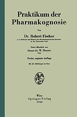 E-Book (pdf) Praktikum der Pharmakognosie von Robert Fischer, W. Hauser