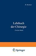 E-Book (pdf) Lehrbuch der Chirurgie von A. von Eiselsberg, B. Breitner, P. Clairnond