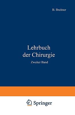 E-Book (pdf) Lehrbuch der Chirurgie von A. von Eiselsberg, B. Breitner, P. Clairnond
