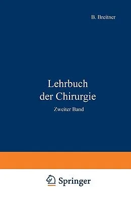 E-Book (pdf) Lehrbuch der Chirurgie von A. von Eiselsberg, B. Breitner, P. Clairnond