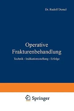 E-Book (pdf) Operative Frakturenbehandlung von Rudolf Demel