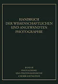 E-Book (pdf) Photochemie und Photographische Chemikalienkunde von A. Coehn, G. Jung, J. Daimer