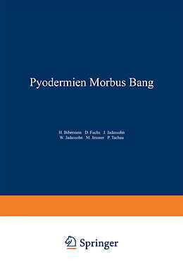 E-Book (pdf) Pyodermien Morbus Bang von NA Biberstein, NA Fuchs, NA Jadassohn