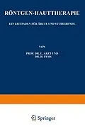 E-Book (pdf) Röntgen-Hauttherapie von L. Arzt, H. Fuhs