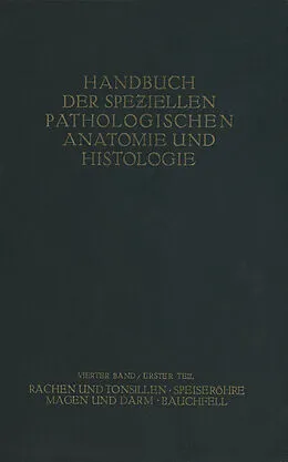 E-Book (pdf) Rachen und Tonsillen; Speiseröhre; Magen und Darm; Bauchfell von H. Borchardt, R. Borrmann, E. Christeller