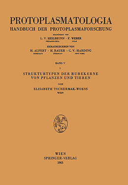 E-Book (pdf) Strukturtypen der Ruhekerne von Pflanzen und Tieren von Elisabeth Tschermak-Woess