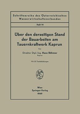 E-Book (pdf) Über den derzeitigen Stand der Bauarbeiten am Tauernkraftwerk Kaprun von Hans Böhmer