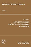 E-Book (pdf) Aktiver Transport (Kurzstreckentransport bei Pflanzen) von U. Lüttge