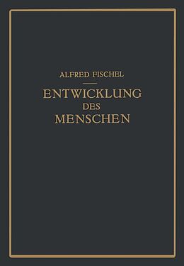 E-Book (pdf) Lehrbuch der Entwicklung des Menschen von Alfred Fischel