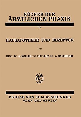 E-Book (pdf) Hausapotheke und Rezeptur von L. Kofler, A. Mayrhofer