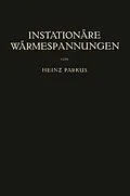 E-Book (pdf) Instationäre Wärmespannungen von Heinz Parkus