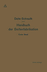 E-Book (pdf) Hausseifen, Textilseifen und Seifenpulver von Otto Spangenberg, Walther Schrauth