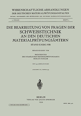 Kartonierter Einband Die Bearbeitung von Fragen der Schweisstechnik an den Deutschen Materialprüfungsämtern von Kenneth A. Loparo