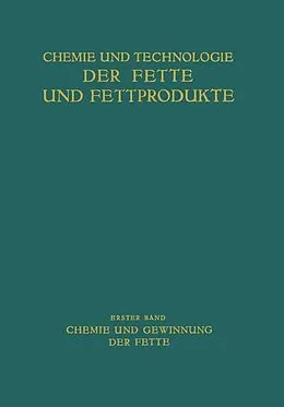 E-Book (pdf) Chemie und Gewinnung der Fette von Th. Arentz, K. Bernhauer, J. Brech