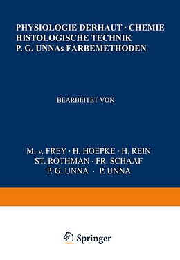 E-Book (pdf) Physiologie der Haut-Chemie Histologische Technik P. G. Unnas Färbemethoden von NA Frey, NA Hoepke, NA Rein