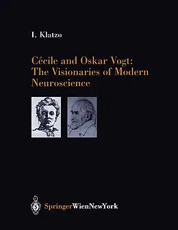 E-Book (pdf) Cécile and Oskar Vogt: The Visionaries of Modern Neuroscience von I. Klatzo