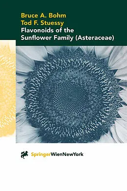 E-Book (pdf) Flavonoids of the Sunflower Family (Asteraceae) von Bruce A. Bohm, Tod F. Stuessy