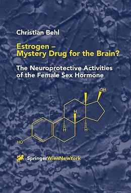 E-Book (pdf) Estrogen - Mystery Drug for the Brain? von Christian Behl
