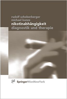 E-Book (pdf) Nikotinabhängigkeit von Rudolf Schoberberger, Michael Kunze