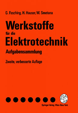 E-Book (pdf) Werkstoffe für die Elektrotechnik von Gerhard Fasching, Hans Hauser, Walter Smetana