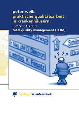 E-Book (pdf) Praktische Qualitätsarbeit in Krankenhäusern von Peter Weiß