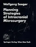 E-Book (pdf) Planning Strategies of Intracranial Microsurgery von W. Seeger
