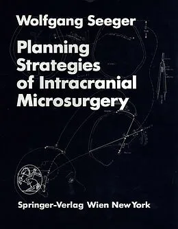 E-Book (pdf) Planning Strategies of Intracranial Microsurgery von W. Seeger