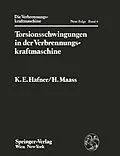 E-Book (pdf) Torsionsschwingungen in der Verbrennungskraftmaschine von K.E. Hafner, H. Maass