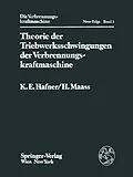 E-Book (pdf) Theorie der Triebwerksschwingungen der Verbrennungskraftmaschine von K.E. Hafner, H. Maass