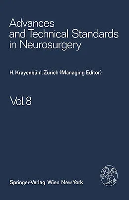 E-Book (pdf) Advances and Technical Standards in Neurosurgery von H. Krayenbühl, J. Brihaye, F. Loew
