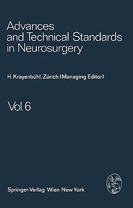 E-Book (pdf) Advances and Technical Standards in Neurosurgery von H. Krayenbühl, J. Brihaye, F. Loew