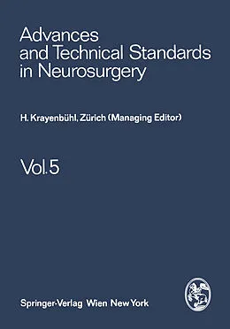 E-Book (pdf) Advances and Technical Standards in Neurosurgery von H. Krayenbühl, J. Brihaye, F. Loew