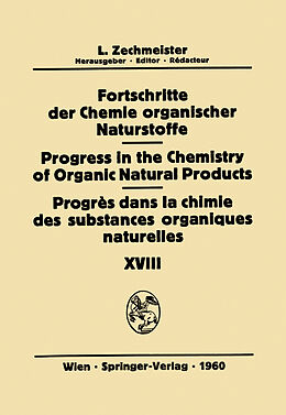 E-Book (pdf) Fortschritte der Chemie organischer Naturstoffe / Progress in the Chemistry of Organic Natural Products / Progrés Dans la Chimie des Substances Organiques Naturelles von 