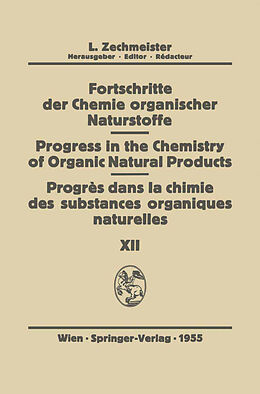 E-Book (pdf) Fortschritte der Chemie Organischer Naturstoffe/Progress in the Chemistry of Organic Natural Products/Progres dans la Chimie des Substances Organiques Natureles von 