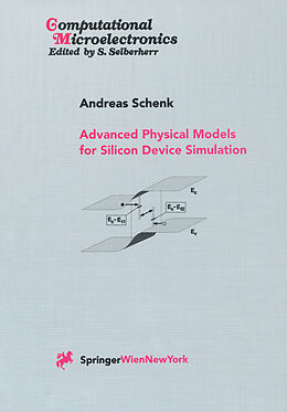 Couverture cartonnée Advanced Physical Models for Silicon Device Simulation de Andreas Schenk