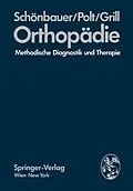 E-Book (pdf) Orthopädie von H.R. Schönbauer, E. Polt, F. Grill