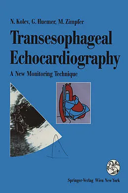E-Book (pdf) Transesophageal Echocardiography von Nikolai Kolev, Günter Huemer, Michael Zimpfer