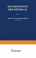 E-Book (pdf) Das Bestimmen der Minerale von Alexander Köhler