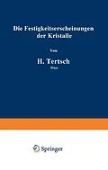 E-Book (pdf) Die Festigkeitserscheinungen der Kristalle von Hermann Tertsch