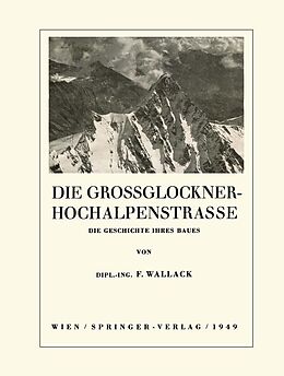 E-Book (pdf) Die Grossglockner-Hochalpenstrasse von Franz Wallack